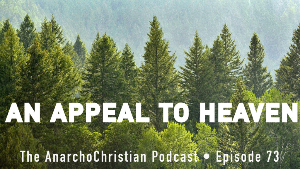 An Appeal To Heaven - AnarchoChristian